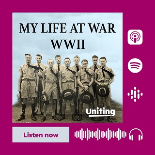 New Uniting podcast features inspiring stories of WWII